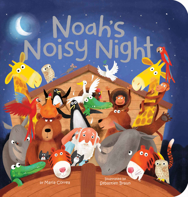 Noah's Noisy Night - Correa, Maria