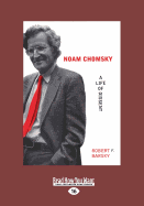 Noam Chomsky: A Life of Dissent