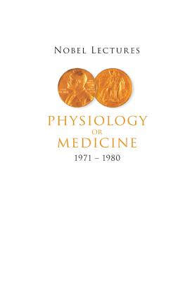 Nobel Lectures in Physiology or Medicine 1971-1980 - Lindsten, Jan (Editor)