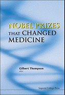Nobel Prizes That Changed Medicine
