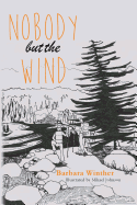 Nobody but the Wind