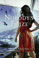 Nobody's Prize - Friesner, Esther