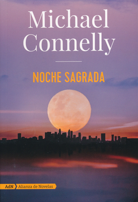 Noche Sagrada - Connelly, Michael
