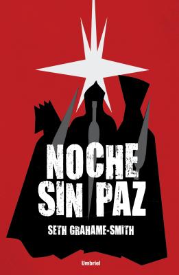 Noche Sin Paz - Grahame-Smith, Seth, and Moya, Antonio-Prometeo (Translated by)