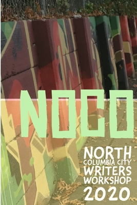 NoCo Writers in Quarantine: Stories from the North Columbia City Writers' Workshop, 2020 - Humphrey, Clark, and Fleming, Dalmatia, and Klein, Joanne
