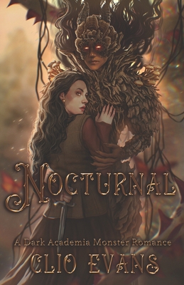 Nocturnal: A Dark Academia Monster Romance - Evans, Clio