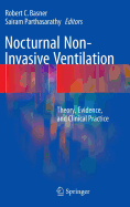 Nocturnal Non-Invasive Ventilation: Theory, Evidence, and Clinical Practice