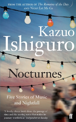 Nocturnes: Five Stories of Music and Nightfall - Ishiguro, Kazuo