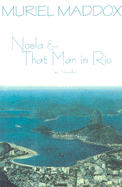 Noela & That Man in Rio