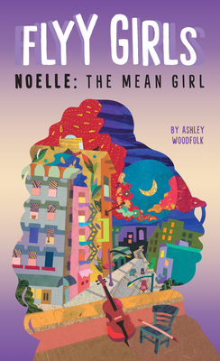 Noelle: The Mean Girl #3 - Woodfolk, Ashley