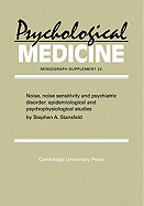 Noise, Noise Sensitivity and Psychiatric Disorder: Epidemiological and Psychophysiological Studies