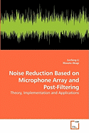 Noise Reduction Based on Microphone Array and Post-Filtering
