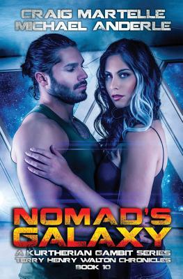 Nomad's Galaxy: A Kurtherian Gambit Series - Anderle, Michael, and Martelle, Craig