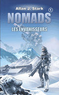 Nomads: Les envahisseurs