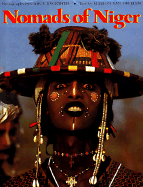 Nomads of Niger - Beckwith, Carol, and Fisher, Angela