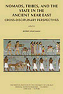 Nomads, Tribes and the State in the Ancient Near East: Cross-Disciplinary Perspectives