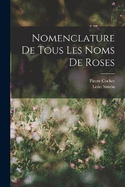 Nomenclature De Tous Les Noms De Roses