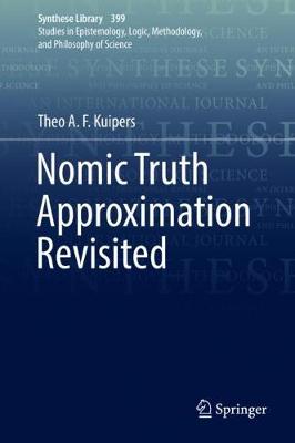 Nomic Truth Approximation Revisited - Kuipers, Theo a F