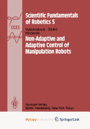 Non-Adaptive and Adaptive Control of Manipulation Robots