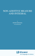 Non-Additive Measure and Integral