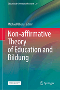 Non-affirmative Theory of Education and Bildung