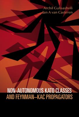 Non-Autonomous Kato Classes and Feynman-Kac Propagators - Gulisashvili, Archil, and Van Casteren, Jan A