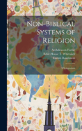 Non-Biblical Systems of Religion: A Symposium