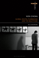 Non-Cinema: Global Digital Film-Making and the Multitude