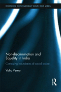 Non-discrimination and Equality in India: Contesting Boundaries of Social Justice