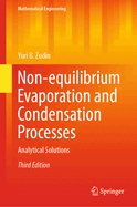 Non-Equilibrium Evaporation and Condensation Processes: Analytical Solutions