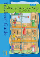 Non-Fiction Writing Scaffolds: Teacher's Guide: Year 4 - Jones, Eileen