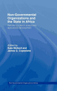 Non-Governmental Organizations and the State in Africa: Rethinking Roles in Sustainable Agricultural Development