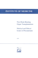 Non-Heart-Beating Organ Transplantation: Medical and Ethical Issues in Procurement