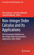 Non-Integer Order Calculus and Its Applications: 9th International Conference on Non-Integer Order Calculus and Its Applications, Ld , Poland