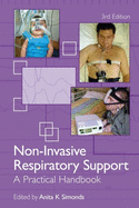 Non Invasive Respiratory Support: A Practical Handbook