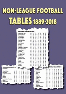 Non-League Football Tables 1889-2018