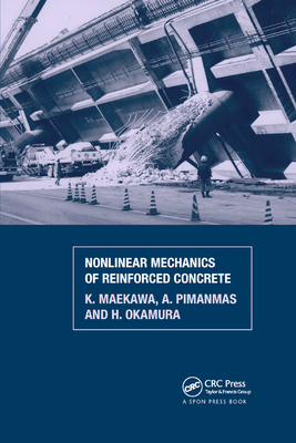 Non-Linear Mechanics of Reinforced Concrete - Maekawa, K., and Okamura, H., and Pimanmas, A.