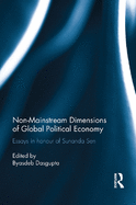 Non-Mainstream Dimensions of Global Political Economy: Essays in Honour of Sunanda Sen