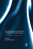 Non-Mainstream Dimensions of Global Political Economy: Essays in Honour of Sunanda Sen