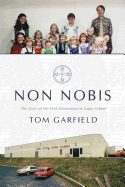 Non Nobis: The Story of the First Generation of Logos School
