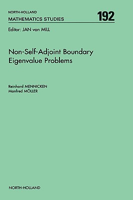 Non-Self-Adjoint Boundary Eigenvalue Problems: Volume 192 - Mennicken, R, and Mller, M