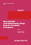 Non-Steroidal Anti-Inflammatory Drugs Basis for Variability in Response: 16-18 May, 1985, at Leura, New South Wales, Australia