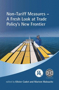 Non-tariff Measures: A Fresh Look at Trade Policy's New Frontier