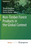 Non-Timber Forest Products in the Global Context