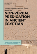 Non-Verbal Predication in Ancient Egyptian