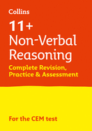 Non-Verbal Reasoning Complete Revision, Practice & Assessment for Cem: 11+