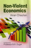 Non Violent Economics - Chauhan, Kiran