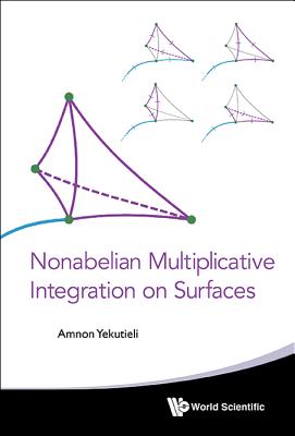 Nonabelian Multiplicative Integration On Surfaces - Yekutieli, Amnon
