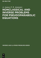 Nonclassical and Inverse Problems for Pseudoparabolic Equations