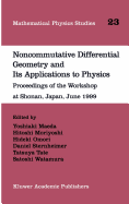 Noncommutative Differential Geometry and its Applications to Physics: Proceedings of the Workshop at Shonan, Japan, June 1999